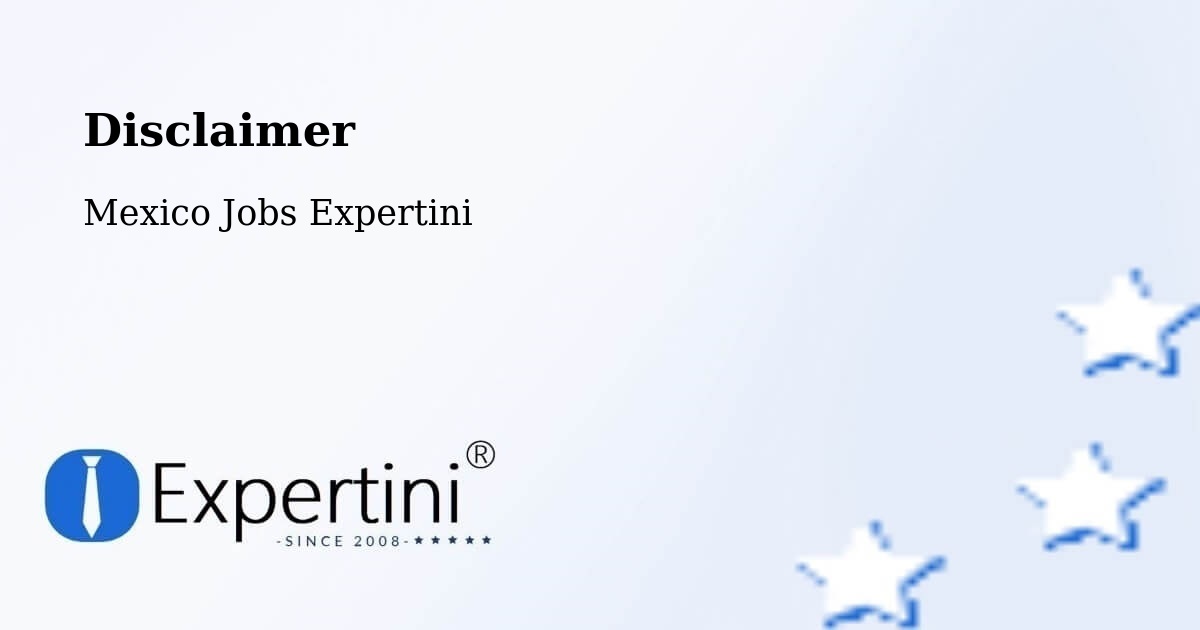 Disclaimer – Chalam - Mexico Jobs Expertini