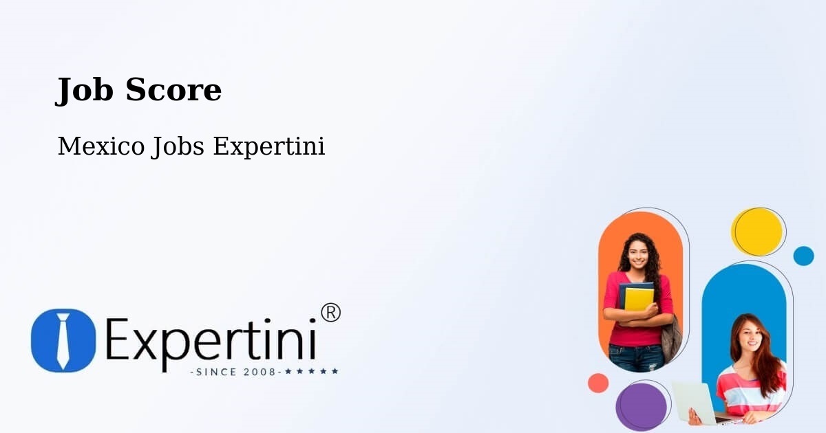 Job Score & Job Description Score Tool – Chalam - Mexico Jobs Expertini