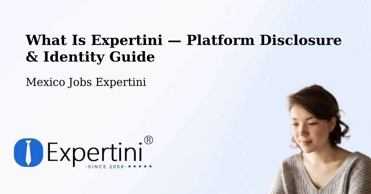 What Is Expertini — Platform Disclosure & Identity Guide – Chalam